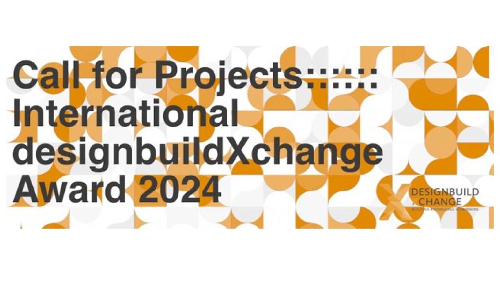 Call for Projects International designbuildXchange Award 2024 Announcement